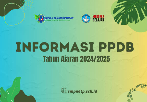 Infografis PPDB SMPN 6 Tanjungpandan 2024/2025